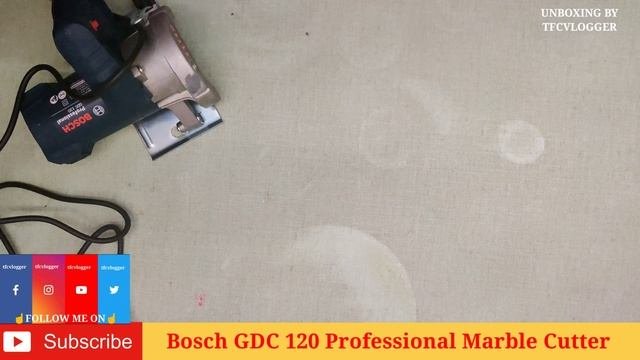 Bosch GDC 120 Professional Marble Cutter !! Wood Cutter !! Quick Unboxing & How To Use || In Hindi