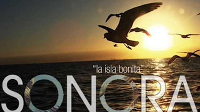 Sonora - La Isla Bonita смотреть онлайн