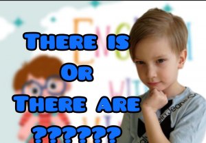 There is / There are