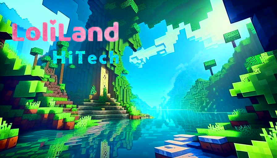 Lp  LoliLand HiTech  0 Начало  Майнкрафт
