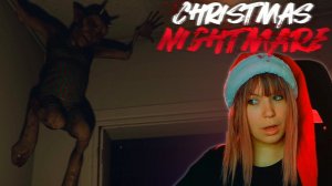 Christmas Nightmare | Что будет если плохо себя вести весь год  |