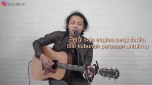 FELIX IRWAN Cover(LIRIK) WAKTU YANG SALAH #FiersaBesari