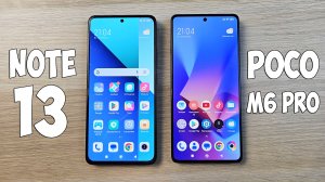 XIAOMI REDMI NOTE 13 VS POCO M6 PRO - ЧТО ВЫБРАТЬ? ПОЛНОЕ СРАВНЕНИЕ!