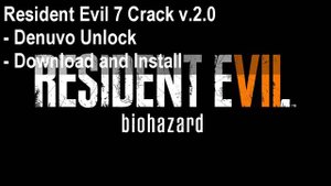 Working Crack CPY Resident Evil 7 on PC