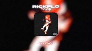 TOXI$ - RICKFLO (Lyrics Video)| текст песни