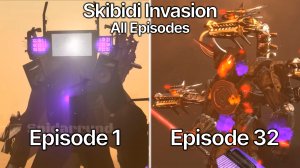 Skibidi Invasion 1 - 32 All Episodes & Extra Scenes (60 FPS Remastered)