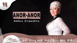 Rohila O'lmasova - Anor - anor (music version)