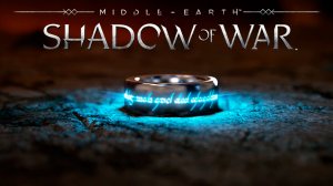 Новое Кольцо Власти | Middle - Earth: Shadow of War | Прохождение: Часть - 1