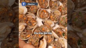 Cách làm Nghêu Hấp Bọc Nhân Tôm Sốt Nước Tương Siêu Ngon - Món Hải Sản Ngon