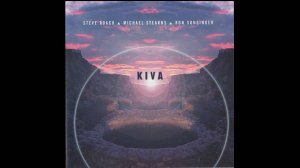 Steve Roach • M. Stearns • R. Sunsinger • ❝Kiva❞