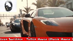 Ivan Surikhin- Talking House  (House Music)