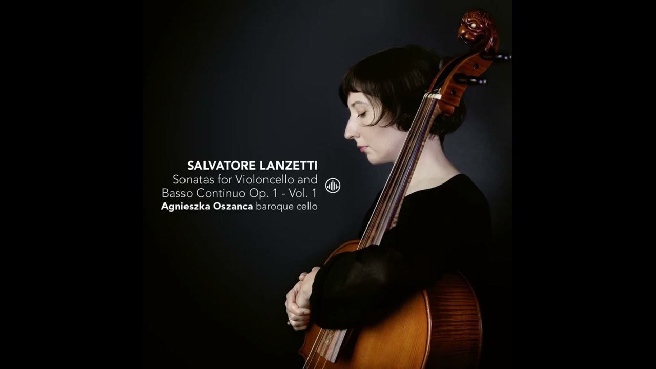 Salvatore Lanzetti - Cello Sonatas Op. 1 Vol. 1 смотреть онлайн