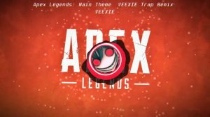 Stephen Barton - Apex Legends Main Theme (VEEXIE Trap Remix)