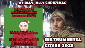 Dejan Nikolovski - A Holly Jolly Christmas Instrumental Cover (2023)