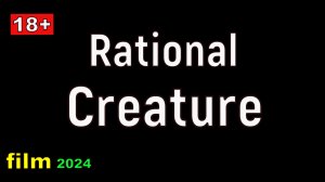 Rational Creature  film 2024