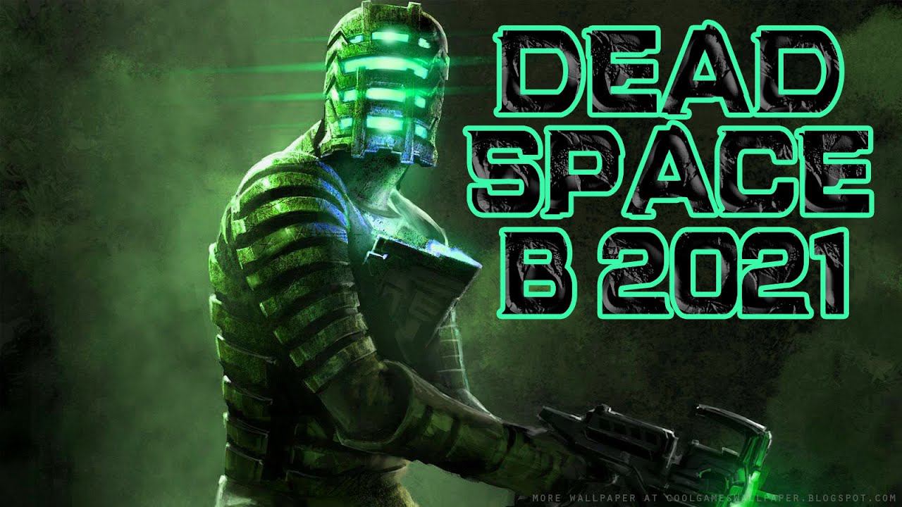 ОБЗОР DEAD SPACE В 2021(ПО ФАКТАМ) смотреть онлайн