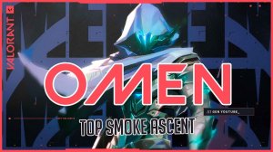 OMEN MAIN VALORANT. TOP SMOKE ASCENT - VALORANT OMEN GUIDE