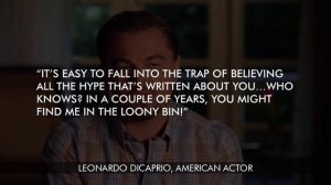 Leonardo DiCaprio Quotes | Know How He Thinks and Observes Life