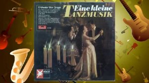 Оркестр Макса Грегера. Max Greger - Eine kleine Tanzmusik (1966)