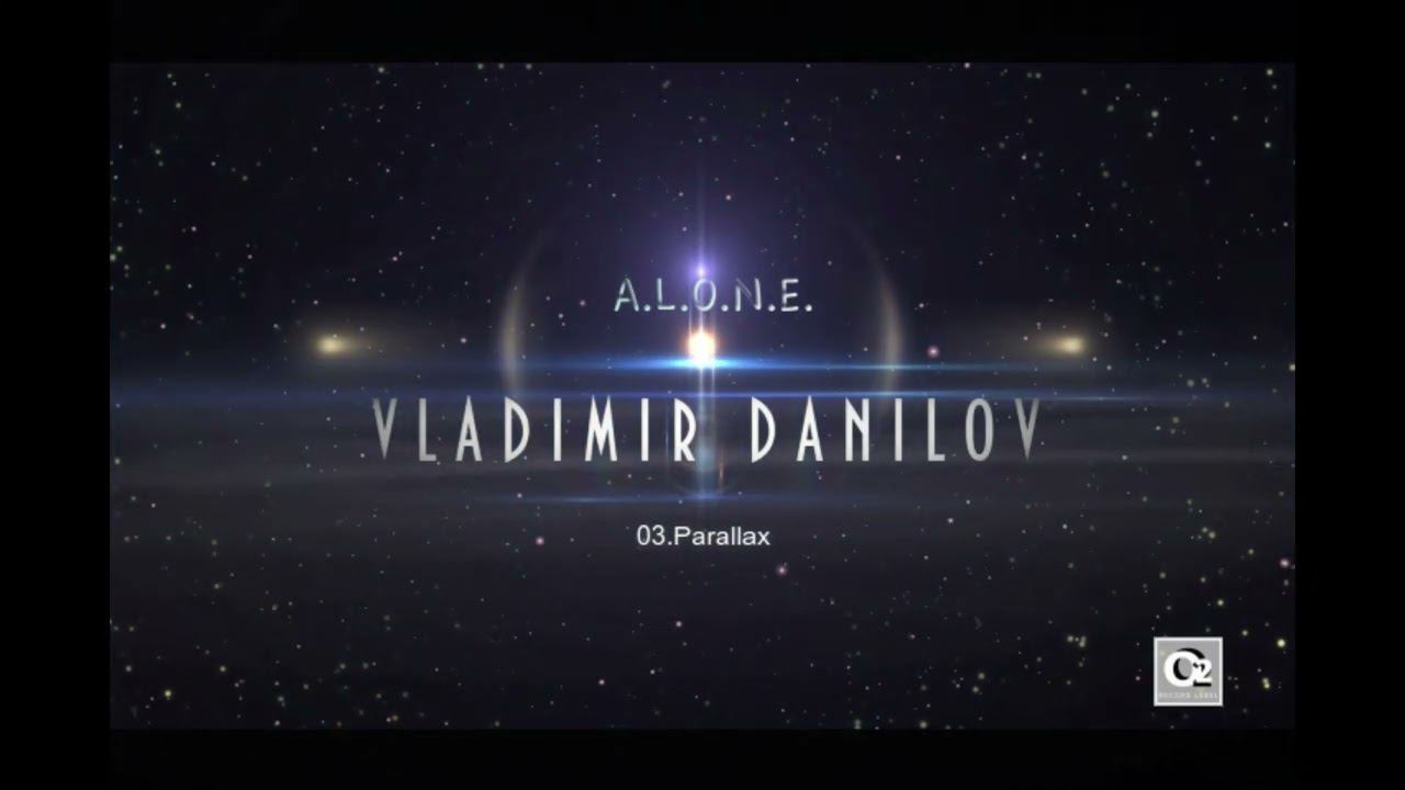 Vladimir Danilov - Alone (2017) Full Album