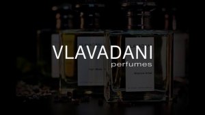 Российская Нишевая парфюмерия Vlavadani perfumes