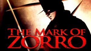 Знак Зорро | The Mark of Zorro (1940)