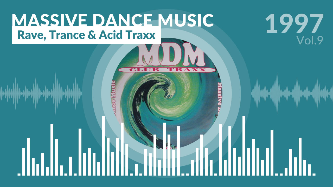 MDM 9 - Rave, Trance & Acid Traxx