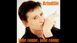 Jolie conne, jolie conne - Brindille