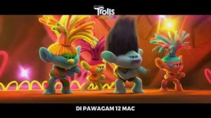 TROLLS WORLD TOUR | Dance Off | Di Pawagam 12 Mac