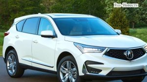 Авто обзор - Acura RDX 2021: стильный и практичный кроссовер с налетом брутальности