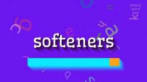 HOW TO SAY SOFTENERS? #softeners