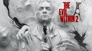 The Evil Within 2 - Полнометражный фильм