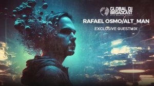 Global DJ Broadcast with Markus Schulz & Rafael Osmo/Alt_Man (March 30, 2023)