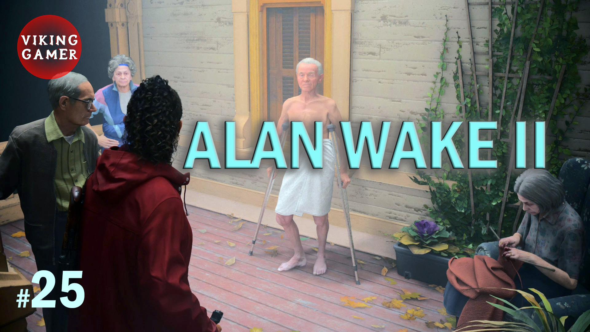 Прохождение  "Alan Wake II"  часть  25 Дом престарелых "Вальгалла"