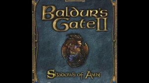 Baldur's Gate II: Shadows of Amn Music- Main Theme