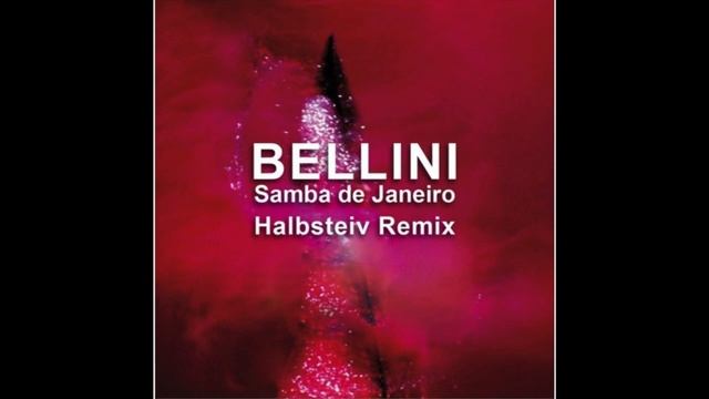 Bellini - Samba de Janeiro (Halbteiv Remix) смотреть онлайн