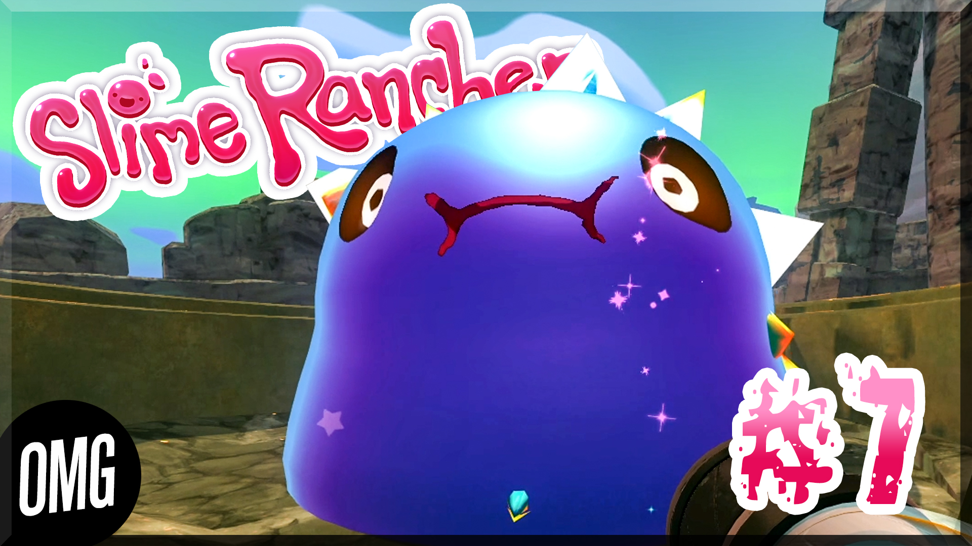 [OMG] Slime Rancher #7 // 4 ГОРДО В ОДНОЙ СЕРИИ! // Прохождение на русском