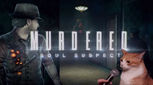 НУ ЧТО, ПОГОВОРИМ О НАСУЩНОМ | Murdered: Soul Suspect | 4