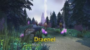 Draenei - Music & Ambience - World of Warcraft