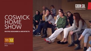 COSWICK HOME SHOW приглашает дизайнеров и архитекторов | 11-12 Октября 2022