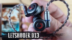 Максимальное разрешение: обзор динамических наушников Letshuoer D13