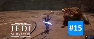 ПОБЕГ ИЗ ПОДЗЕМНОЙ ТЮРЬМЫ ➤ Star Wars Jedi: Fallen Order ◉ Прохождение #15