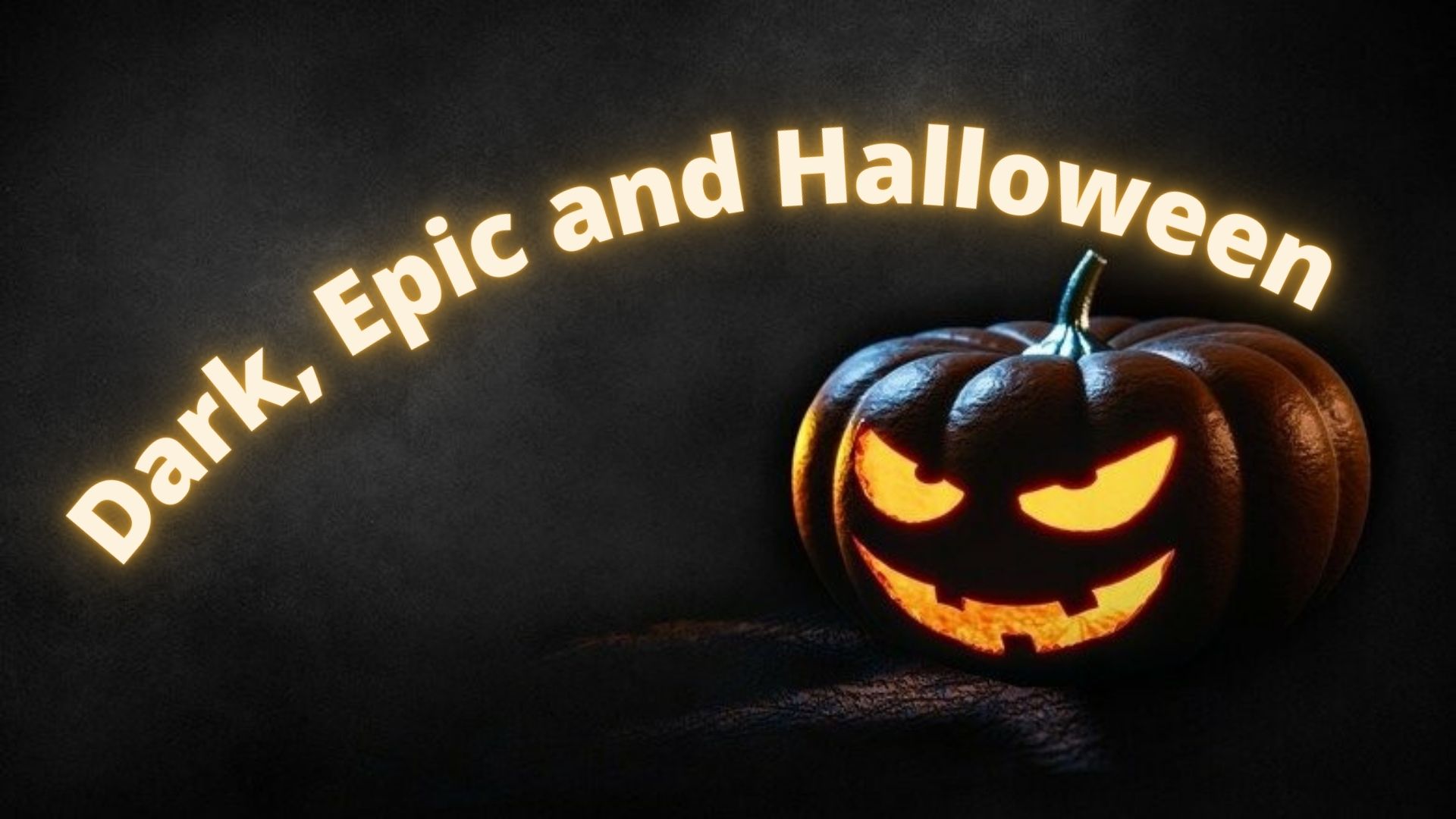 Dark, Epic and Halloween.mp4
