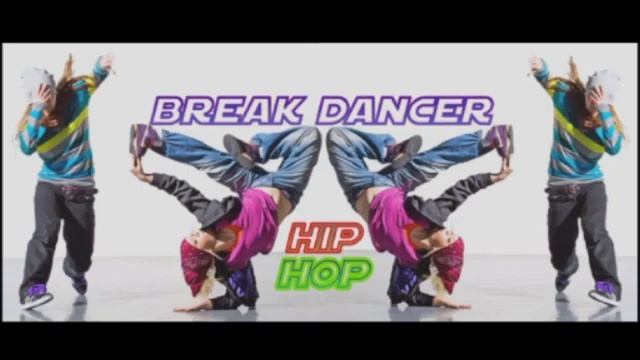 Break Dancer Hip Hop Dj Remix Song Mixed #Mix #mashup #music