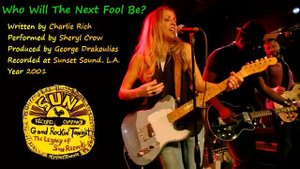 Sheryl Crow - "Who Will The Next Fool Be?"