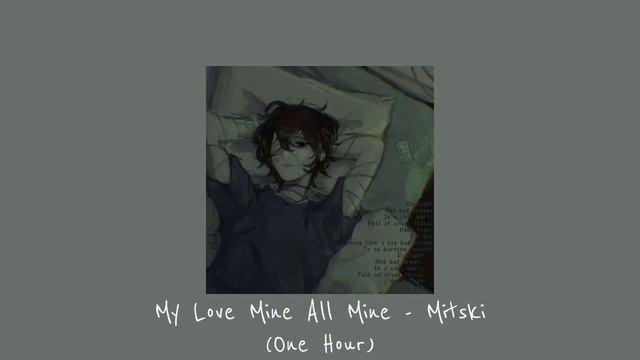 My Love Mine All Mine - Mitski (One Hour) смотреть онлайн