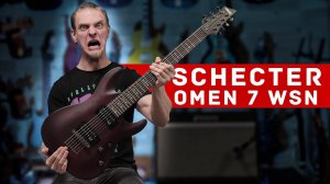 Schecter OMEN 7 WSN - ОБЗОР ДЛЯ МЕТАЛЛИСТОВ!