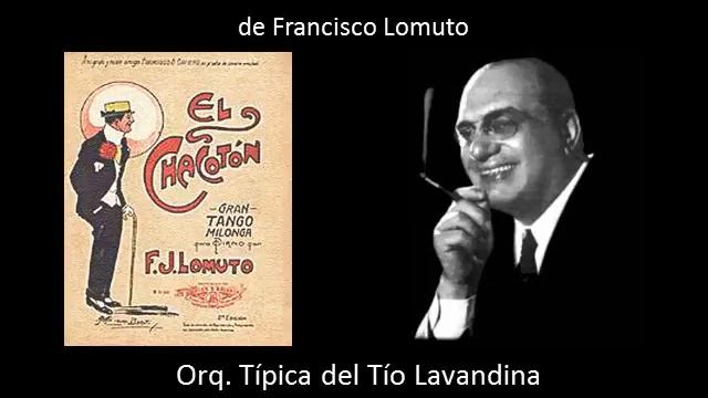 El Chacotón - Tango Milonga de Francisco Lomuto смотреть онлайн
