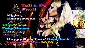 Tali & De Fault - Night Rendezvous ( Russian Club Vocal Deep House,Extended Mix ) С Новым Годом 2023