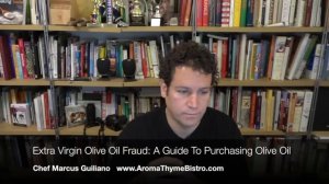 Extra Virgin Olive Oil Fraud: A Guide to Purchasing Olive Oil